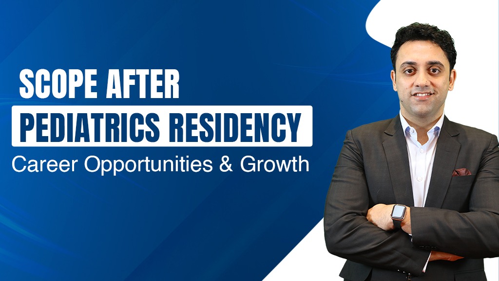 Scope After Pediatrics Residency: Career Opportunities and Growth
