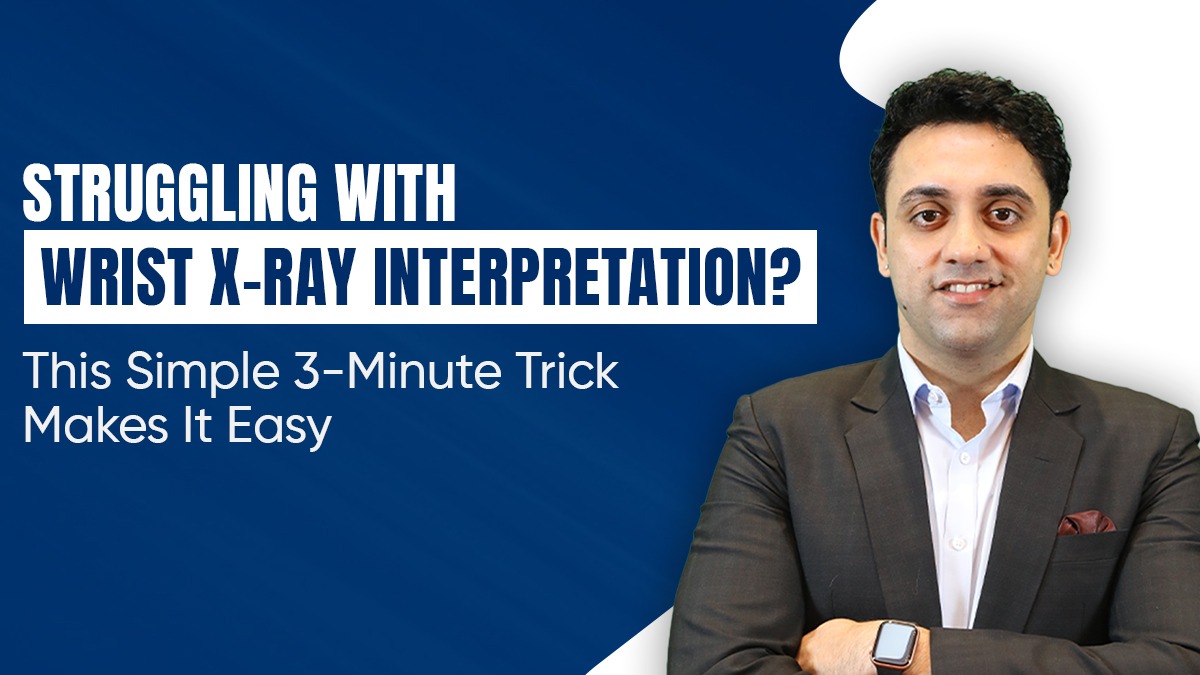Struggling with Wrist X-Ray Interpretation? This Simple 3-Minute Trick Makes It Easy